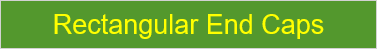 Rectangular End Caps